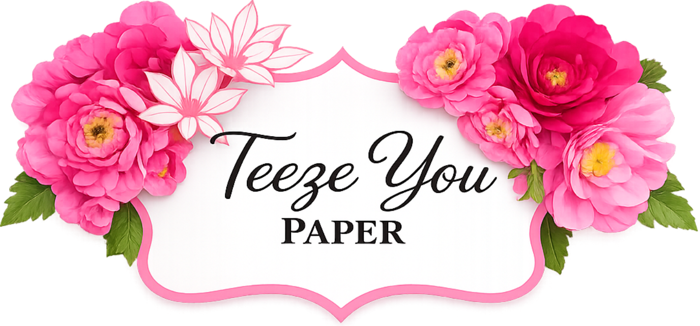 Teeze You Paper